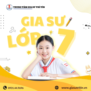 Gia Sư Dạy Kèm Lớp 7 