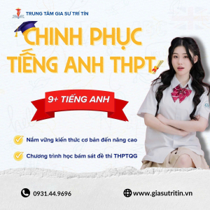 Gia Sư Tiếng Anh THPT – Chinh Phục 9+