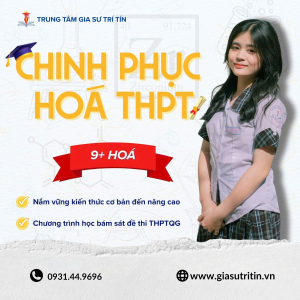 Gia Sư Hoá Học THPT – Chinh Phục 9+