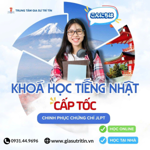 Gia Sư Tiếng Nhật cấp tốc - Chinh Phục Chứng Chỉ JLPT
