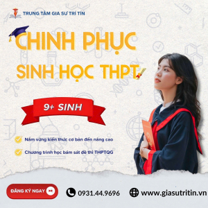 Gia Sư Sinh Học THPT – Chinh Phục 9+ 