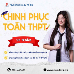 Gia Sư Toán THPT – Chinh Phục 9+ 