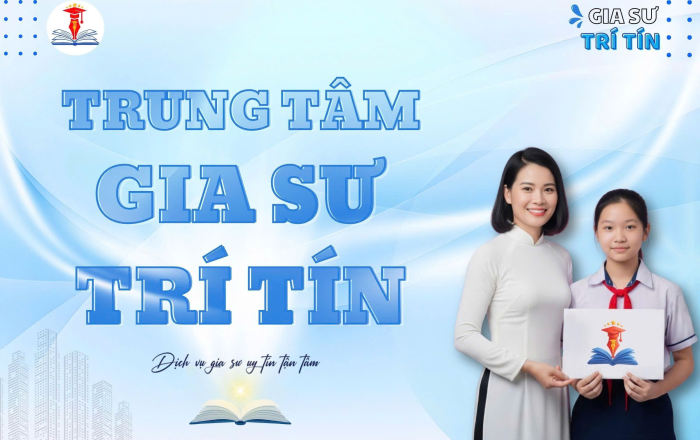 Trung Tâm Gia Sư Trí Tín